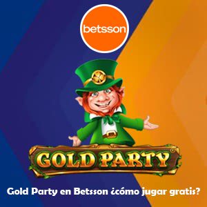 Gold Party en Betsson ¿Cómo jugar gratis?
